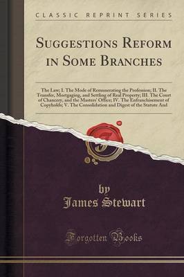 Suggestions Reform in Some Branches by James Stewart image
