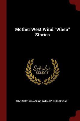 Mother West Wind When Stories by Thornton Waldo Burgess image