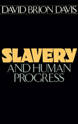 Slavery and Human Progress by David Brion Davis image