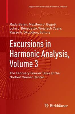 Excursions in Harmonic Analysis, Volume 3 image