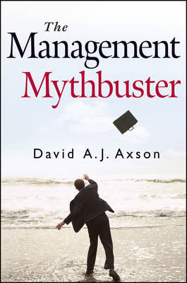 The Management Mythbuster by David A.J. Axson image