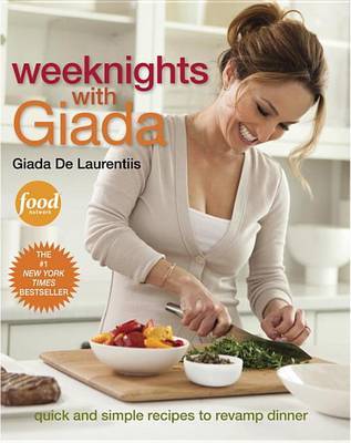 Weeknights With Giada by Giada de Laurentiis image