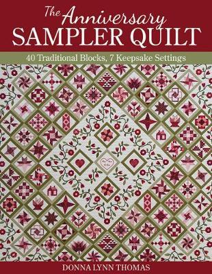 The Anniversary Sampler Quilt by Donna Lynn Thomas