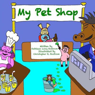 My Pet Shop by Kathleen Long Bostrom image