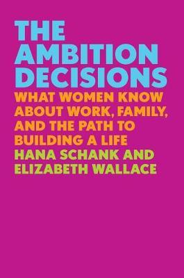The Ambition Decisions by Hana Schank image