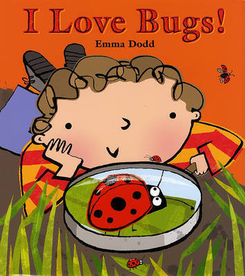 I Love Bugs! on Hardback by Emma Dodd