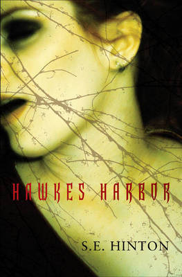 Hawkes Harbor by S.E. Hinton