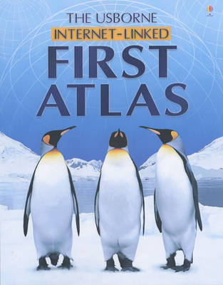 The Usborne Internet-Linked First Atlas on Hardback by Gill Doherty