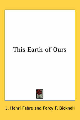 This Earth of Ours by Jean Henri Fabre image