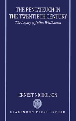 The Pentateuch in the Twentieth Century by Ernest W. Nicholson image