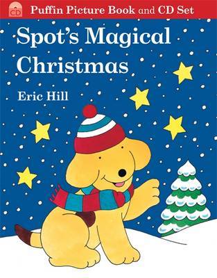 Spot's Magical Christmas (Book + CD) by Eric Hill image