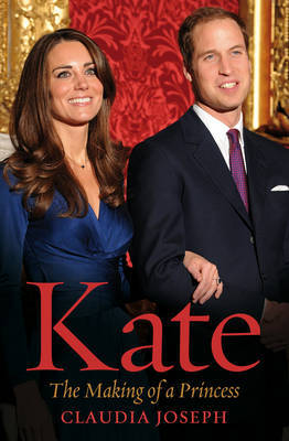 Kate: The Making of a Princess by Claudia Joseph image
