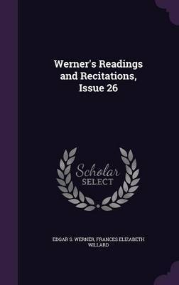 Werner's Readings and Recitations, Issue 26 by Edgar S. Werner image