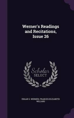 Werner's Readings and Recitations, Issue 26 on Hardback by Edgar S. Werner