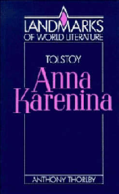 Tolstoy: Anna Karenina by Anthony K. Thorlby image