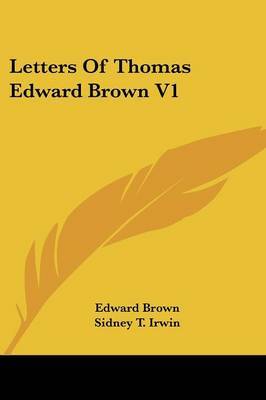 Letters of Thomas Edward Brown V1 image