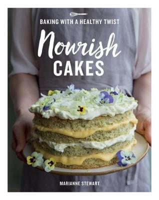 Nourish Cakes by Marianne Stewart image