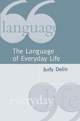 The Language of Everyday Life by Judy Delin image