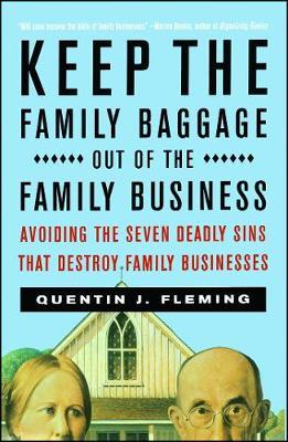 Keep the Family Baggage Out of the Family Business by Quentin J. Fleming image