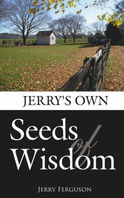 Jerry's Own-Seeds of Wisdom by Ferguson Jerry Ferguson image