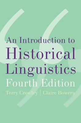 An Introduction to Historical Linguistics by Terry Crowley