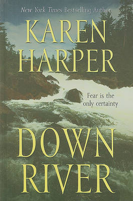 Down River on Hardback by MS Karen Harper