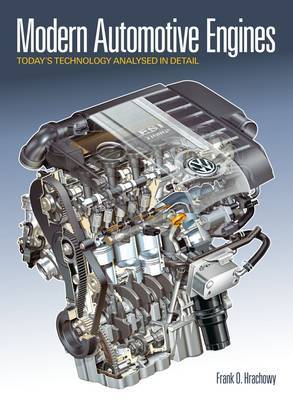 Modern Automotive Engines: Today's Technology Analysed in Detail by Frank O. Hrachowy image