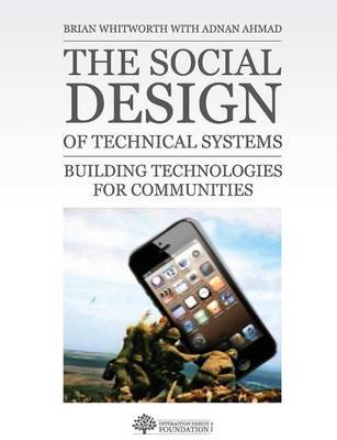 The Social Design of Technical Systems on Paperback by Brian Whitworth