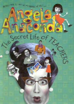 The Angela Anaconda: the Secret Life of Teachers image