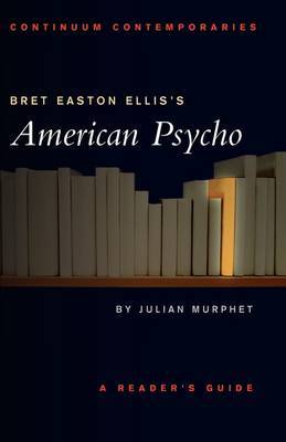 Bret Easton Ellis' "American Psycho" by Julian Murphet image