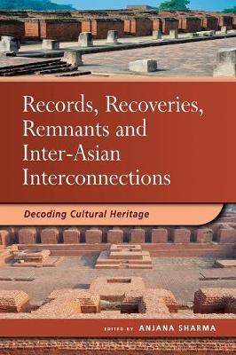 Records, Recoveries, Remnants and Inter-Asian Interconnections image