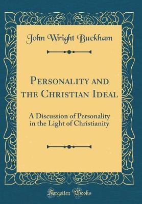 Personality and the Christian Ideal by John Wright Buckham image