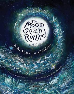 The Moon Spun Round by W.B.YEATS image