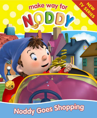 Noddy Goes Shopping: Complete & Unabridged by Enid Blyton image