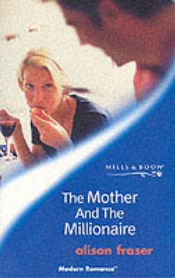 The Mother and the Millionaire by Alison Fraser image