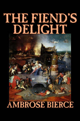 The Fiend's Delight by Ambrose Bierce image
