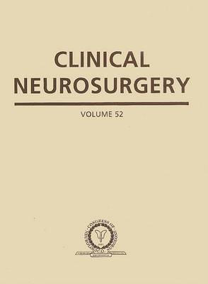 Clinical Neurosurgery: A Publication of the Congress of Neurological Surgeons: v. 52 by Guy M McKhann, II image