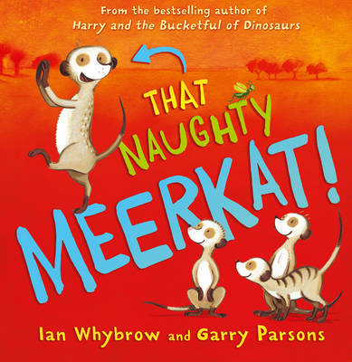 That Naughty Meerkat! by Ian Whybrow image