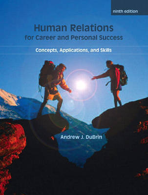 Human Relations for Career and Personal Success: Concepts, Applications, and Skills by Andrew J DuBrin image