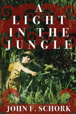 A Light in the Jungle by John F Schork image