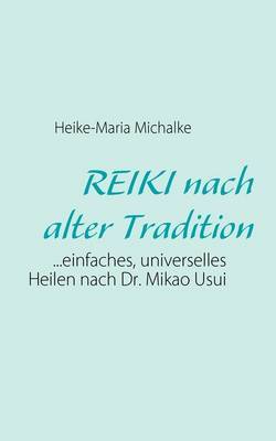 REIKI Nach Alter Tradition by Heike-Maria Michalke image