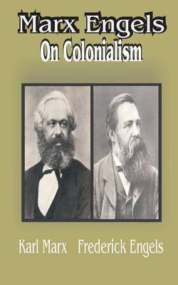 Marx Engles: On Colonialism by Karl Marx image