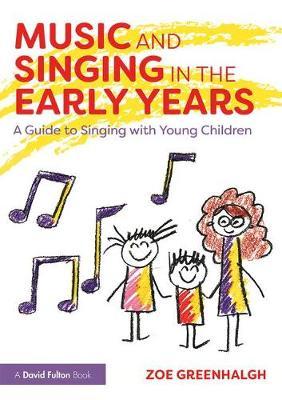 Music and Singing in the Early Years by Zoe Greenhalgh image