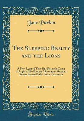The Sleeping Beauty and the Lions by Jane Parkin image
