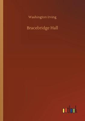 Bracebridge Hall by Washington Irving image