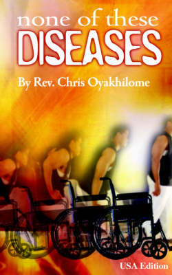 None of These Diseases by Chris Oyakhilome image