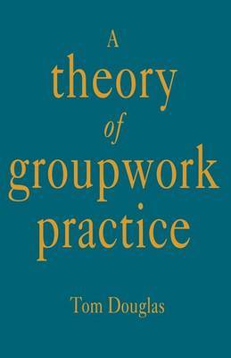 A Theory of Groupwork Practice image