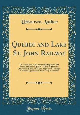 Quebec and Lake St. John Railway by Unknown Author image