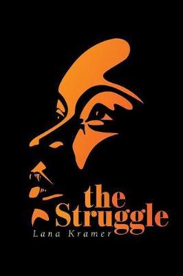 The Struggle by Lana Kramer image