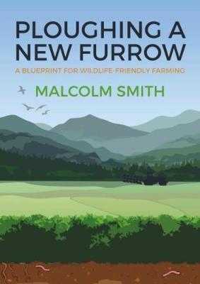 Ploughing a New Furrow by Malcolm Smith image